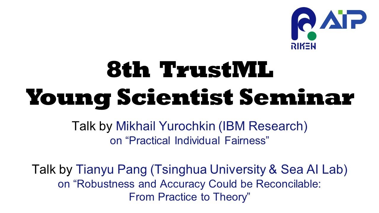TrustML Young Scientist Seminar #8 20220324 thumbnails