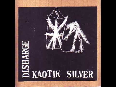 Disharge - Kaotik Silver 2010