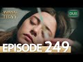 Amanat (Legacy) - Episode 249 | Urdu Dubbed