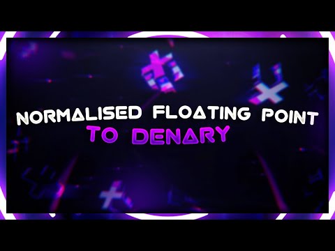 A Level Normalised floating point to denary