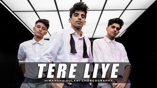 Tere Liye - Prince  Himanshu Dulani Dance Choreogr