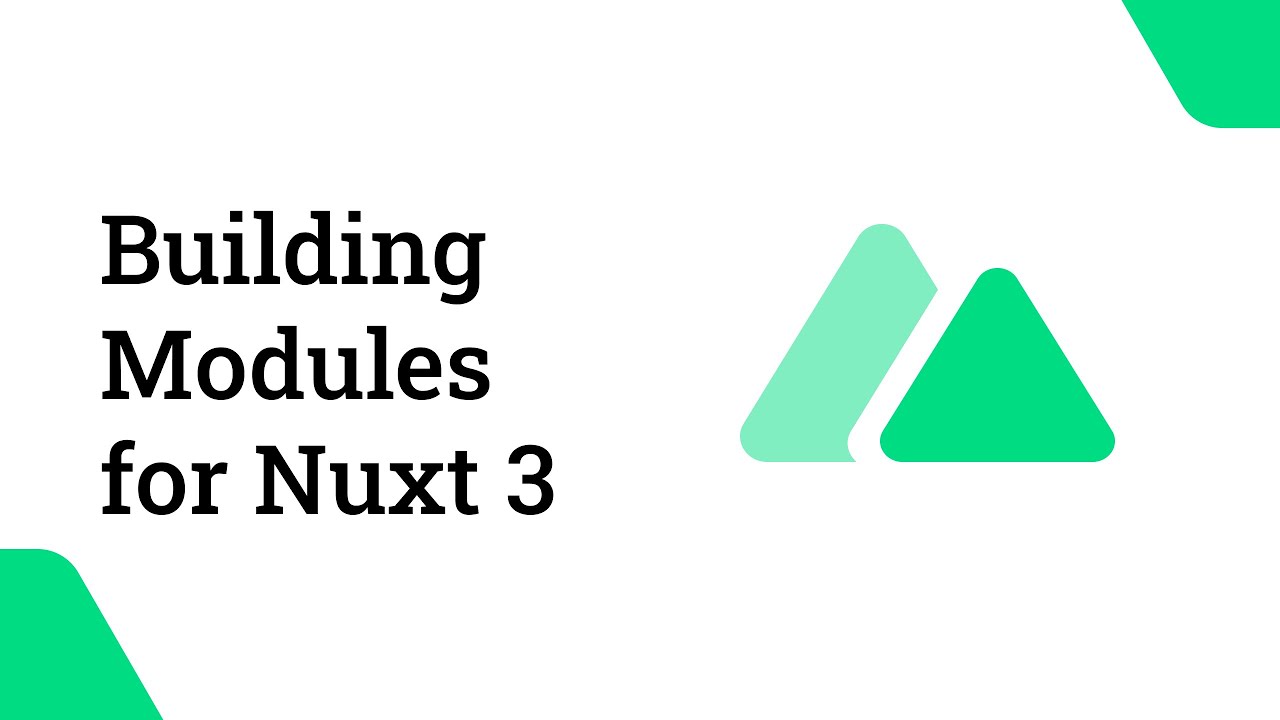 Geekle Vue.js Global Summit | Building Modules for Nuxt 3