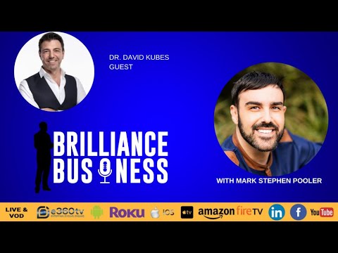 Brilliance Business TV A Conversation With Dr. David Kubes
