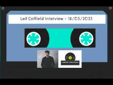 Leif Coffield Interview - 18/03/2023