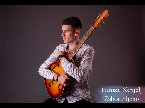 ® HAMZA ŠKRIJELJ - Zaboravljeno (Official Video 2020)