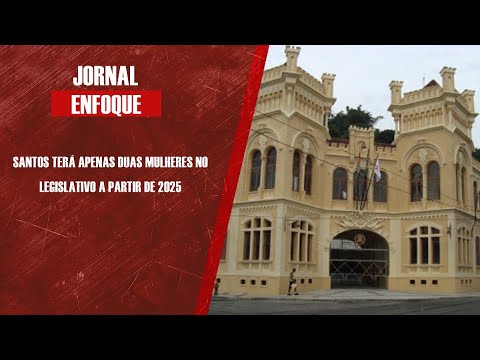 Santos terá apenas duas mulheres no Legislativo a partir de 2025