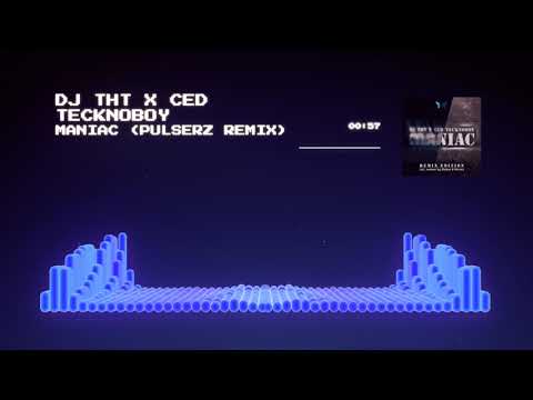 DJ THT x Ced Tecknoboy - Maniac (Pulserz Remix) (Official Music Video)