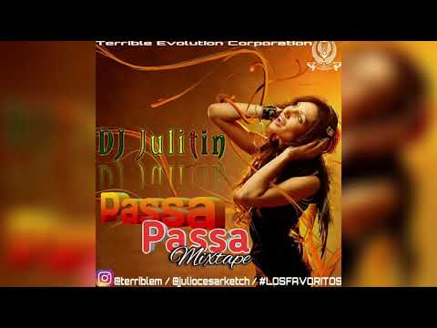 Passa Passa Mixtape #TBT - Dj Julitin Ft Terrible Evolution Corporation (Dancheall official Mix)