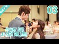 [ENG SUB] Please Feel At Ease, Mr. Ling 03 (Zhao Lusi, Liu Te)  |  一不小心捡到爱