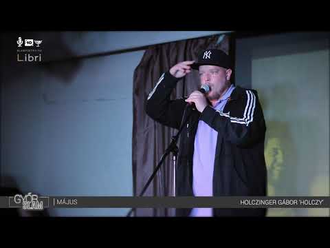 Holczinger Gábor 'Holczy' - Van egy számom a számodra - Győrslam! (2019. május) - II. Hely (2. kör)