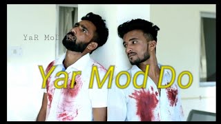 Yaar Mod Do Full video Song | Guru Randhawa , Millind Gaba | T-Series | Yaara Teri Yaari