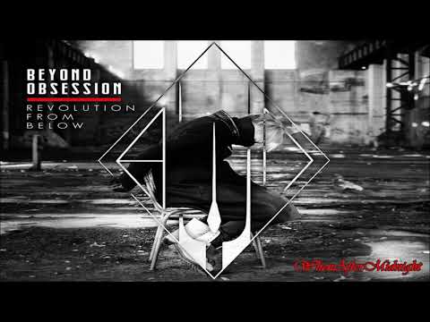 Beyond Obsession ★ Revolution From Below (Solitary Experiments Remix) [HQ]