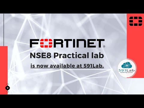 Fortinet NSE 8 Certification Practical Exam 591Lab