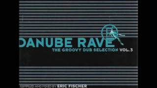 Eric Fischer - Danube Rave Vol. 3