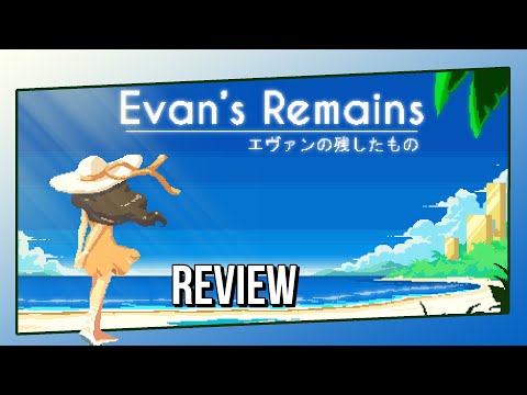 Evan's Remains - Review