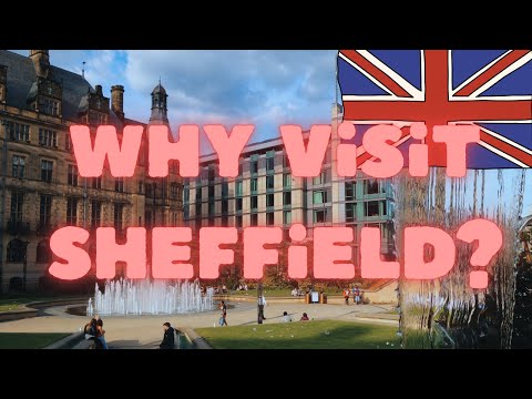 10 reasons why I loved Sheffield (and you might too!)