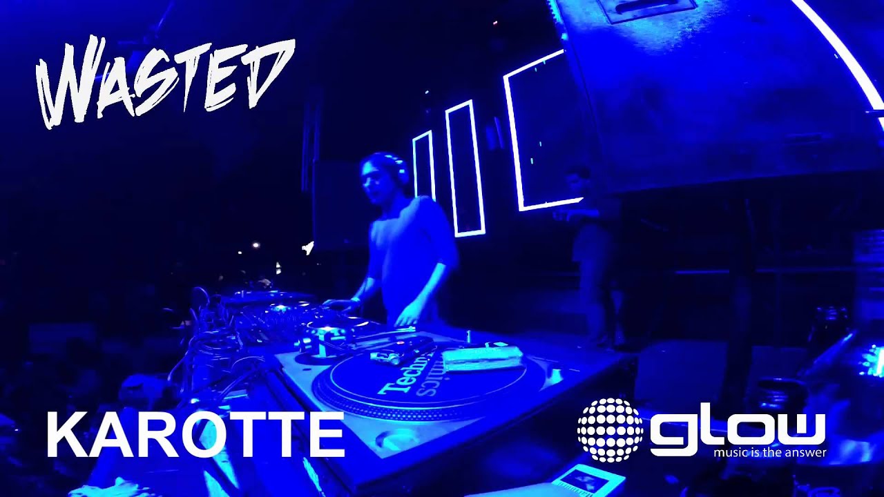 Karotte - Live @ Wasted, Glow 2015