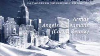Armas - Angels & Demons (Carl B Remix)