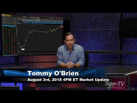 August 3rd 4PM ET Market Update with Tommy O'Brien on TFNN