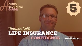 Selling Term Life Insurance | How to Sell Life Insurance with Confidence