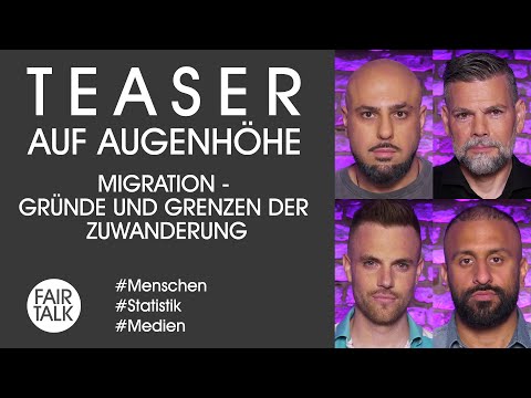 TEASER / AUF AUGENHÖHE / MIGRATION - GRÜNDE UND GRENZEN DER ZUWANDERUNG