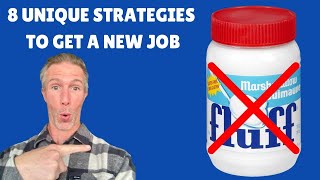 8 Unique Strategies for How to Get a New Job!