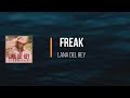 Lana Del Rey Freak Lyrics