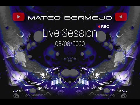 Mateo Bermejo - Live Session 08/08/2020