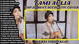 Download lagu Kompilasi Lagu Tami Aulia Full Album | Melukis Senja - Cover Akustik Terbaik Lagu Teman Santai mp3