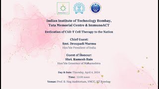 04.04.2024: President of India Droupadi Murmu flagged off the launch of ‘NexCAR19’, a fully integrated indigenous CAR – T cell therapy platform;?>