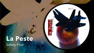 La Peste: Safety First [Praxis 43, 2007]