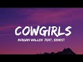 Morgan Wallen - Cowgirls (Feat. ERNEST) (lyrics)