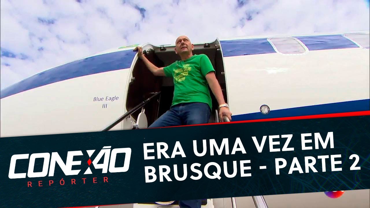 Era uma vez em Brusque - Parte 2 | Conexão Repórter (08/07/19)