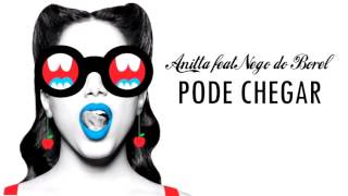 Anitta Pode Chegar Feat Nego do Borel (LETRA)