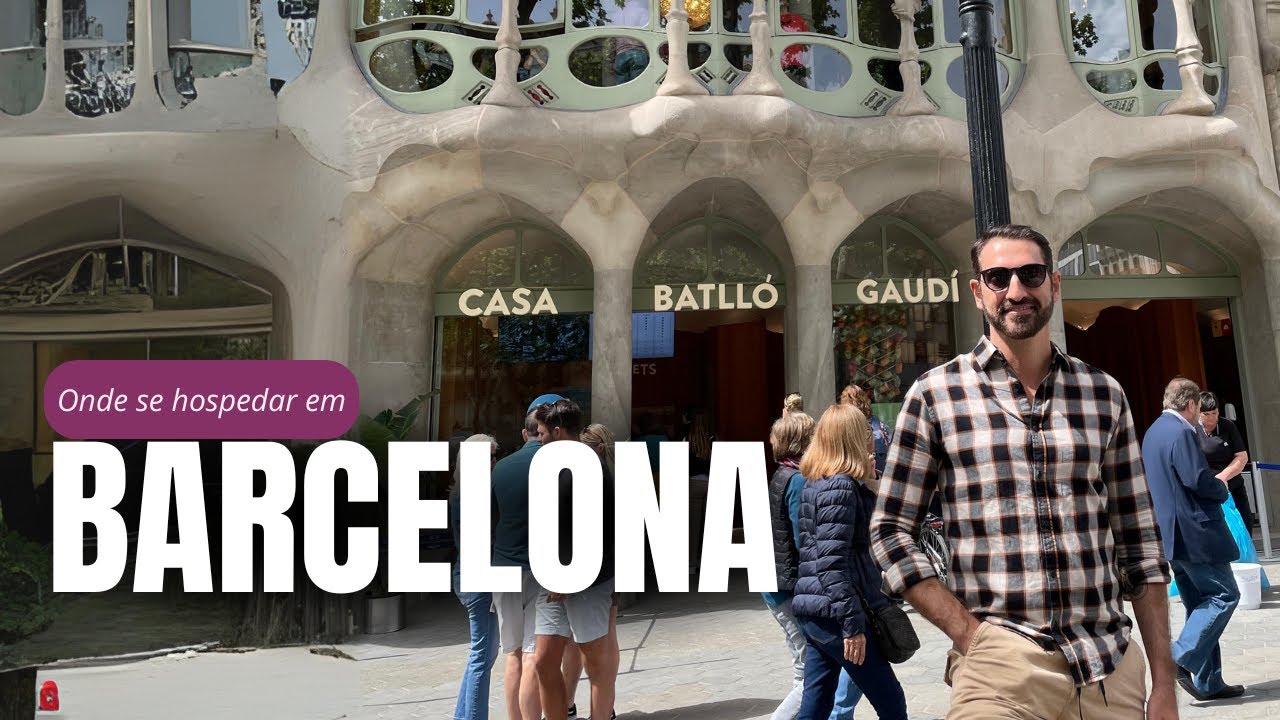 Onde se hospedar em Barcelona?