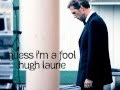 Guess I'm a Fool(Subtitulado al Español) Hugh ...