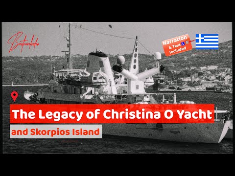 The History of Christina O & Skorpios Island owned by Onasis