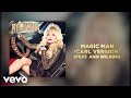 Dolly Parton - Magic Man (Carl Version) (feat. Ann Wilson) (Official Audio)