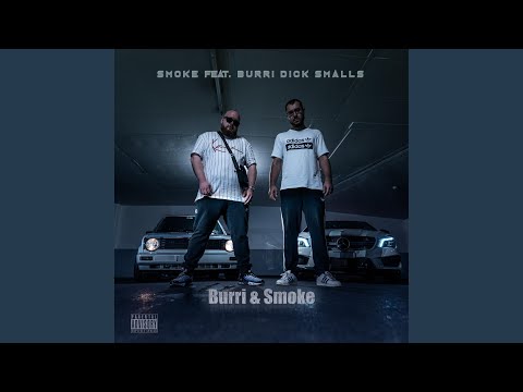 Burri & Smoke (feat. Burri Dick Smalls)