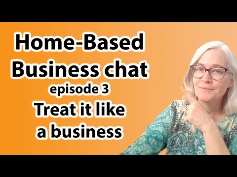 , title : 'Treat your business like a business. Home-based business chat podcast #3'