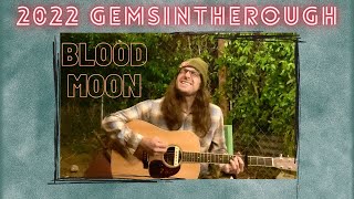 Blood Moon - Gems In the Rough 2022 Submission - by Jordan Hook