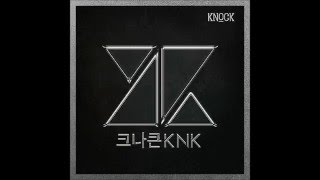 KNK - KNOCK (OFFICIAL AUDIO)