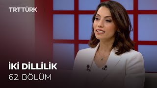 İki Dillilik Stratejileri | Rehber - 62. Bölüm