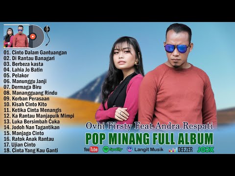 Andra Respati Feat Ovhi Firsty Full Album Terbaik - Lagu Minang Terbaru - 2023 Paling Enak Didengar