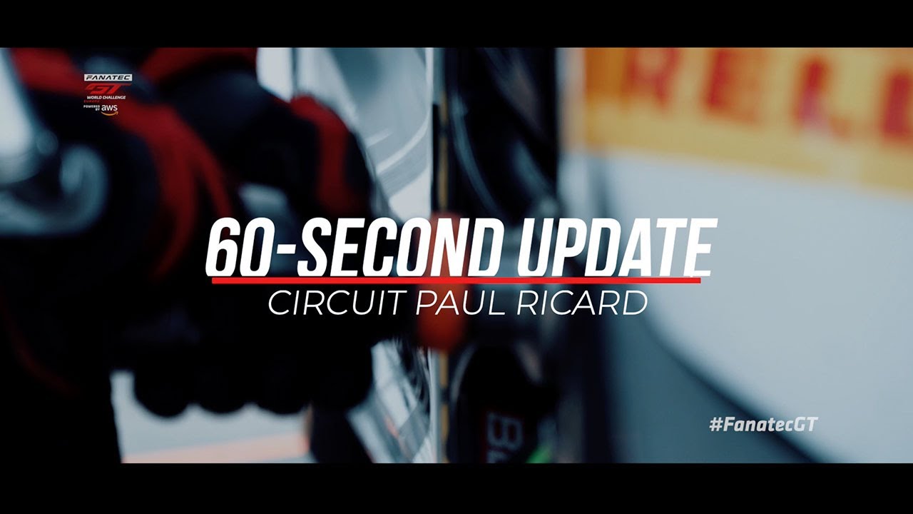 60 SECOND UPDATE! | Circuit Paul Ricard 2022 | Fanatec GT World Challenge Europe Powered by AWS