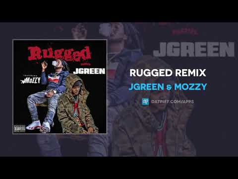 JGreen & Mozzy - Rugged Remix (AUDIO)