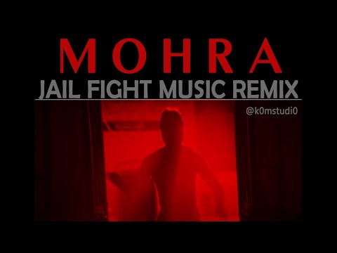MOHRA  - JAIL MUSIC REMIX
