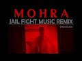 MOHRA JAIL MUSIC REMIX