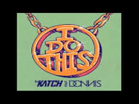 Dj Katch feat Donnis " I Do This " Greg Subes Remix