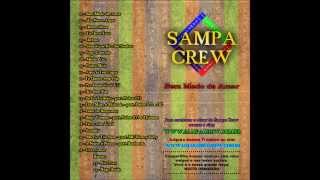 Novo CD Sampa Crew Sem Medo De Amar Completo